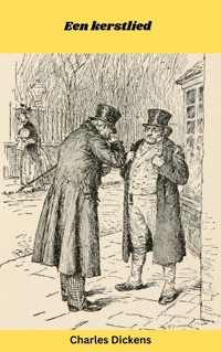 Een kerstlied - Charles Dickens - E-Book