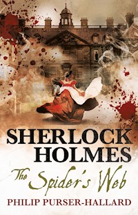Sherlock Holmes - The Spider's Web - Philip Purser-Hallard - E-Book