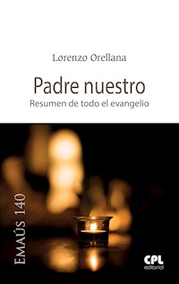 Padre nuestro - Lorenzo Orellana Hurtado - E-Book