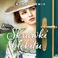 Skrawki błękitu - Iwona Surmik - Hörbuch