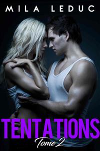 TENTATIONS - Tome 2 - Mila Leduc - E-Book
