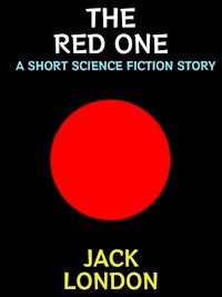 The Red One - Jack  London - E-Book