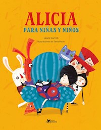Alicia para niñas y niños - Lewis Carroll - E-Book