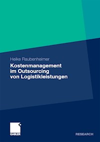 Kostenmanagement im Outsourcing von Logistikleistungen - Heike Raubenheimer - E-Book