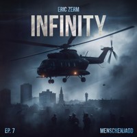 Infinity, Episode 7: Menschenjagd - Eric Zerm - Hörbuch