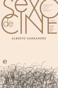 Sexo de cine - Alberto Garrandés - E-Book