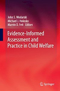 Evidence-Informed Assessment and Practice in Child Welfare - - E-Book