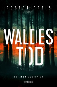 Waldestod - Robert Preis - E-Book