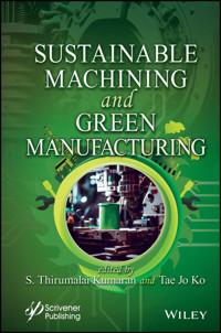 Sustainable Machining and Green Manufacturing -  - E-Book