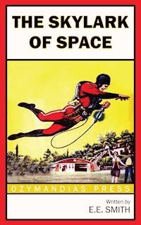 The Skylark of Space - E. E. Smith - E-Book