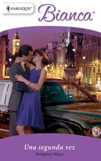 Una segunda vez - Margaret Mayo - E-Book