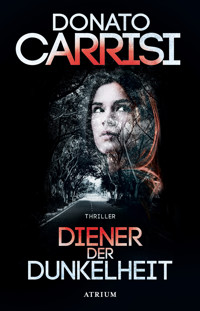 Diener der Dunkelheit - Donato Carrisi - E-Book