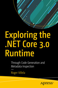 Exploring the .NET Core 3.0 Runtime - Roger Villela - E-Book