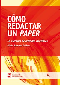 Cómo redactar un paper - Silvia Ramírez Gelbes - E-Book