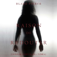 Raison de Redouter (Un Polar Avery Black – Tome 6) - Blake Pierce - Hörbuch
