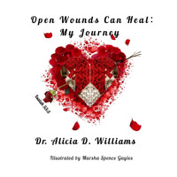 Open Wounds Can Heal - Dr. Alicia D. Williams - Hörbuch