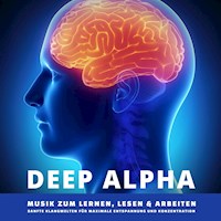 DEEP ALPHA - Musik zum Lernen, Lesen und Arbeiten - Institut für Superlearning - Hörbuch