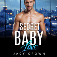 Secret Baby Love: Ein Milliardär Liebesroman (My Hot Boss 4) - Jacy Crown - Hörbuch