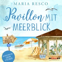 Pavillon mit Meerblick - Maria Resco - Hörbuch