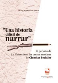Una historia difícil de narrar - Nilson Javier Ibagón Martín - E-Book