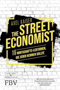 The Street Economist - Axel Kaiser - E-Book