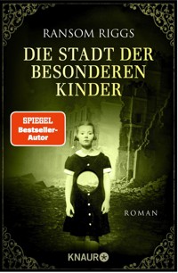 Die Stadt der besonderen Kinder - Ransom Riggs - E-Book