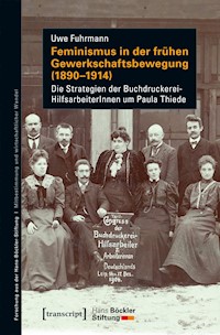Feminismus in der frühen Gewerkschaftsbewegung (1890-1914) - Uwe Fuhrmann - kostenlos E-Book