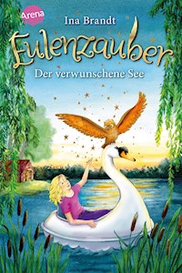 Eulenzauber (15). Der verwunschene See - Ina Brandt - E-Book
