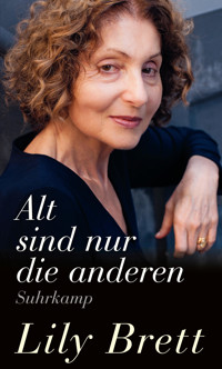 Alt sind nur die anderen - Lily Brett - E-Book