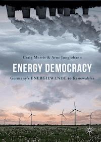 Energy Democracy - Craig Morris - E-Book