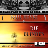 Die Blinden - Paul Heyse - Hörbuch
