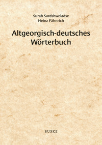 Altgeorgisch-deutsches Wörterbuch - Surab Sardshweladse - E-Book