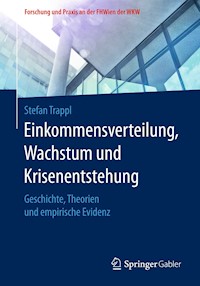 Einkommensverteilung, Wachstum und Krisenentstehung - Stefan Trappl - E-Book