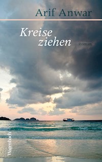 Kreise ziehen - Arif Anwar - E-Book