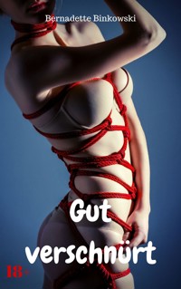 Gut verschnürt - Bernadette Binkowski - E-Book