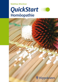 QuickStart Homöopathie - Matthias Wischner - E-Book