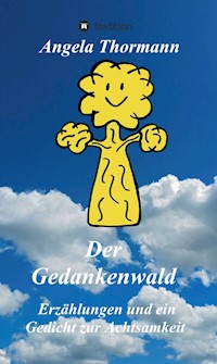 Der Gedankenwald - Angela Thormann - E-Book