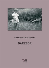 Darzbór - Aleksandra Zdrojewska - E-Book