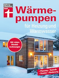 Wärmepumpen für Heizung und Warmwasser - Umstieg in erneuerbare Energien - Rechtliches und Verträge - Inkl. Tabellen und Checklisten - Hans-Jürgen Seifert - E-Book