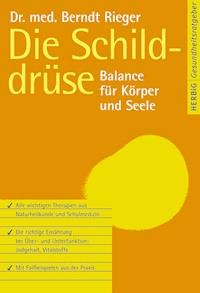 Die Schilddrüse - Berndt Rieger - E-Book