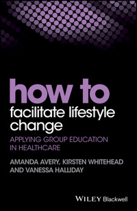 How to Facilitate Lifestyle Change - Amanda Avery - E-Book