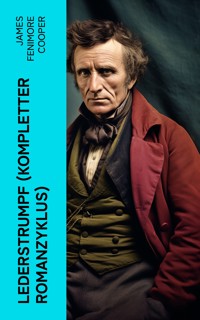 Lederstrumpf (Kompletter Romanzyklus) - James Fenimore Cooper - E-Book