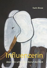 Influenzerin - Karin Brose - E-Book