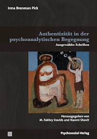 Authentizität in der psychoanalytischen Begegnung - Irma Brenman Pick - E-Book