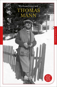 Weihnachten mit Thomas Mann - Thomas Mann - E-Book