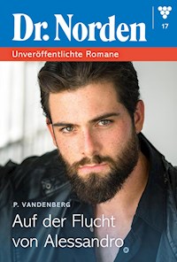 Auf der Flucht vor Alessandro - Patricia Vandenberg - E-Book