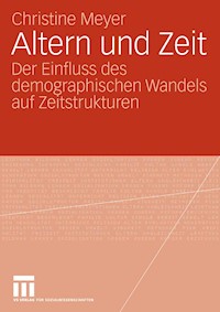Altern und Zeit - Christine Meyer - E-Book