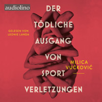 Der tödliche Ausgang von Sportverletzungen - Milica Vučković - Hörbuch