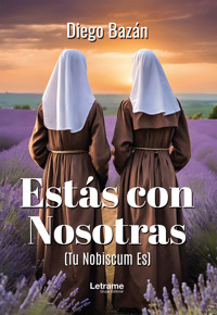 Estás con nosotras - Diego Bazán - E-Book