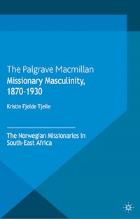 Missionary Masculinity, 1870-1930 - Kenneth A. Loparo - E-Book